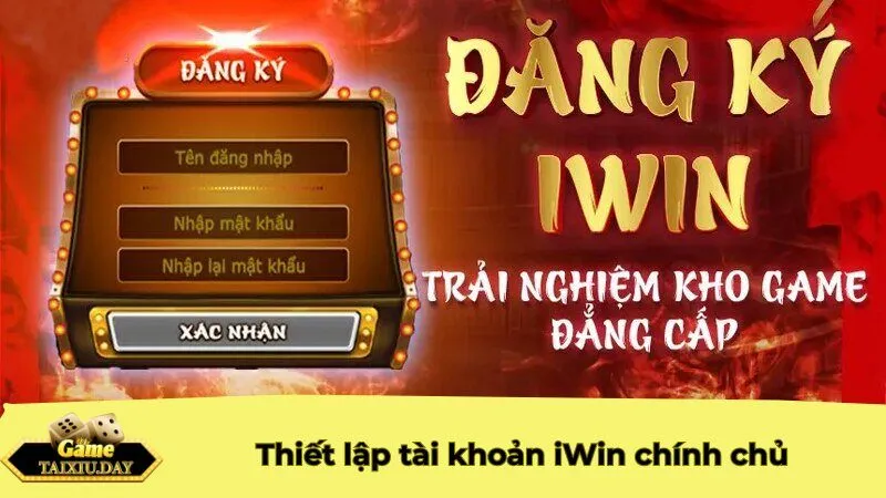 Thiết lập tài khoản iWin chính chủ